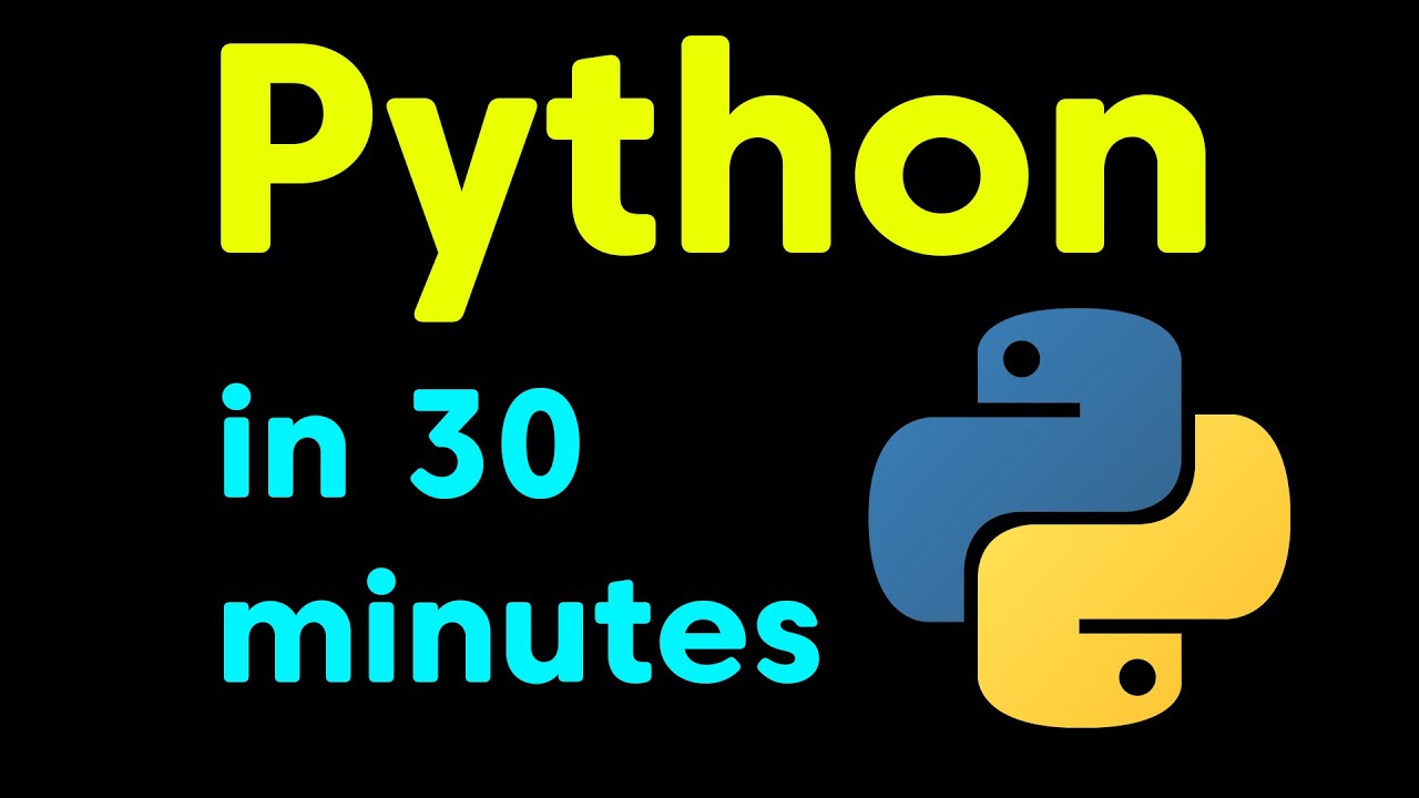 Python Tutorial In 30 Minutes (Crash Course For Absolute Beginners ...