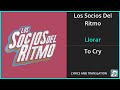 Los Socios Del Ritmo - Llorar Lyrics English Translation - ft Alexander Acha - Spanish and English