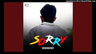 Sorry | Keshab Dey | New Bangla Song 2021 | Keshab Dey New Song 2021 | New Song 2022  | KD