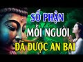 Số Phận Mỗi Người Có Phải Ông Trời Đã Đặt Sẵn - Lời Phật Dạy Hay Vô Cùng