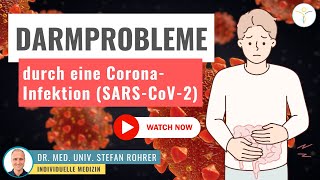 Darmprobleme durch eine Coronainfektion | Dr. med. univ. Stefan Rohrer