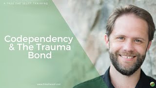 Codependency & The Trauma Bond