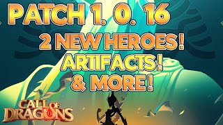 [Patch Notes] NEW HEROES?! NEW ARTIFACTS! NEW SEASON1+  Patch 1.0.16 Rundown! - #callofdragons