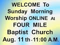 Sunday, Aug. 11th, 2024 - 11:00 AM Online Service – Recorded Aug. 4th AM