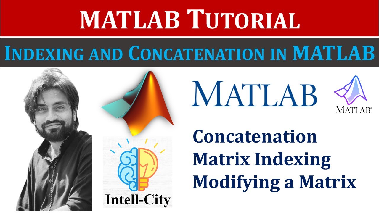 Matrix Indexing And Concatenation In MATLAB - YouTube