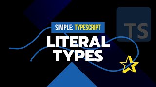 #15 Literal Types | Simple TypeScript Course