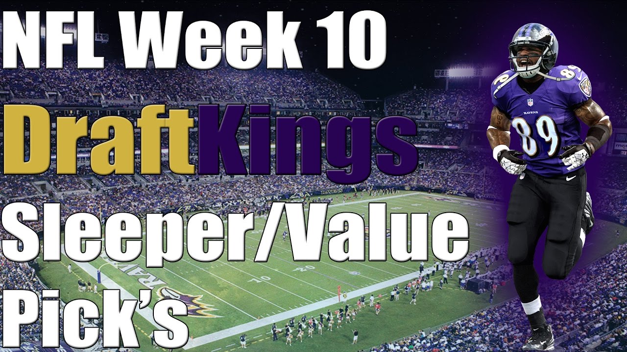 DraftKings NFL Week 10 Sleepers/Value Pick's | DFS Fantasy Football ...