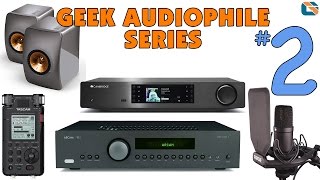 Geek Audiophile Series #2 • Cambridge Audio CXN • Arcam A39 • KEF LS50