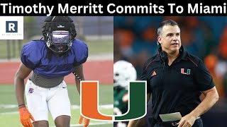Timothy Merritt Commits To Miami | Miami Hurricanes Football Recruiting News