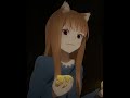 Holo 4K Edit l Spice and Wolf #holo #spiceandwolf #anime #animeedit #4k #4kedit