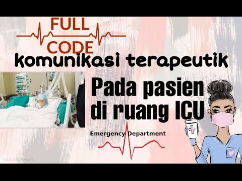 ROLE PLAY II KOMUNIKASI TERAPEUTIK PADA PASIEN DI RUANG ICU - YouTube