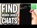 How To Find Hidden Locked Chats On WhatsApp - Full Guide