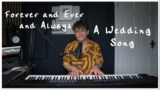 Forever and Ever and Always (The Wedding Song) - Ryan Mack