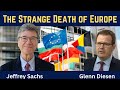 Jeffrey Sachs: Europe's Declining Economy, Security & Common Sense