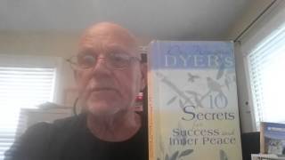 10 Secrets for Success and Inner Peace- Wayne Dyer