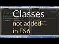 Classes in ES6 - Methods, construtor, getter, setter, Static methods ---Classes not added in ES6