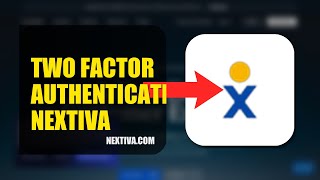 How To Enable Two Factor Authentication On Nextiva 2026 (FULL GUIDE)