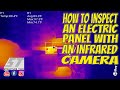 How to inspect an electric panel with an infrared camera