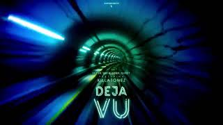 Dejavu   Super Yei \u0026 Jone Quest ft Killatonez  ETERNITY