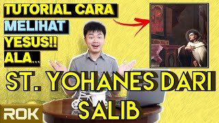 PELINDUNG HIDUP KONTEMPLATIF - SANTO YOHANES DARI SALIB | Riwayat Orang Kudus 14 Desember