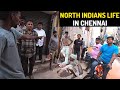 Vadakkans Life in Chennai😱வட இந்தியர்கள் இங்கு எப்படி வாழ்கிறார்கள்? North Indians Lifestyle