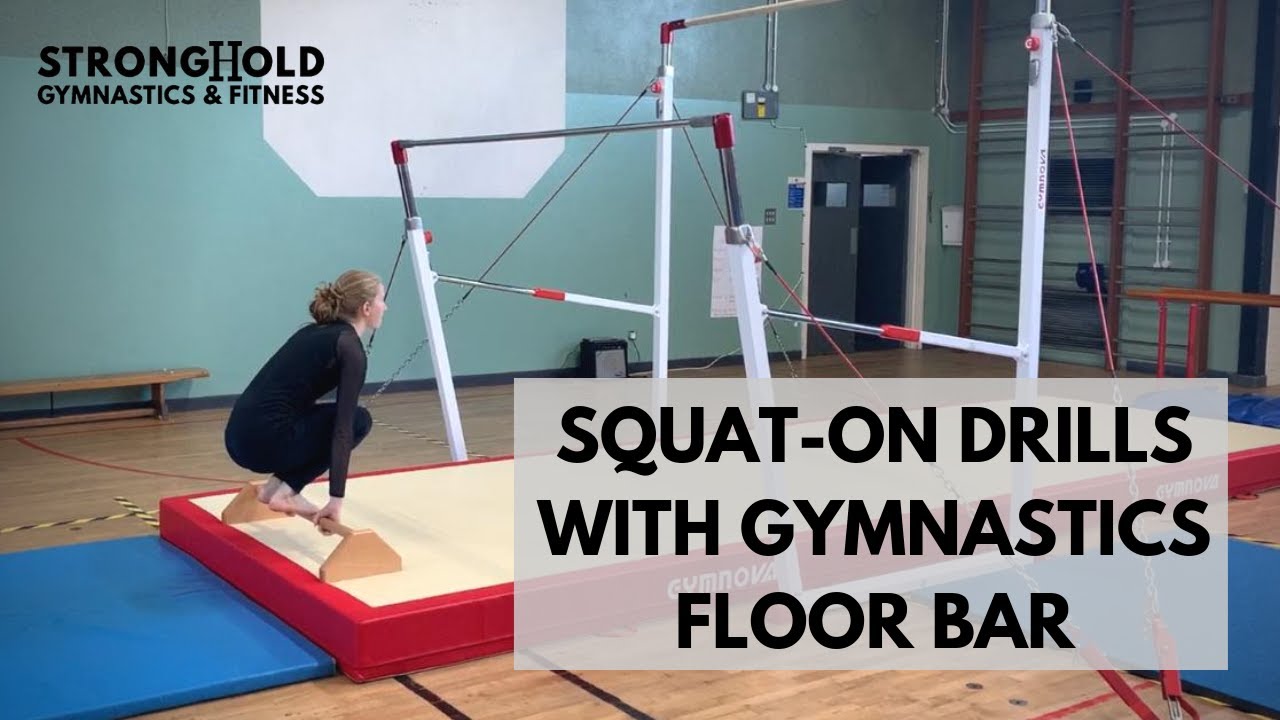 Squat On Drills - Gymnastics Floor Bar - YouTube