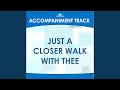 Just a Closer Walk with Thee (Vocal Demonstration)