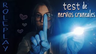 ASMR Roleplay || TEST DE NERVIOS CRANEALES || ASMR en español || Pau ASMR