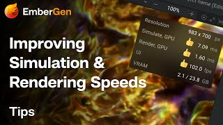 Quick EmberGen Tutorial: Improving Simulation and Rendering Speeds