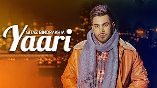Yaari | Gitaz Bindrakhia | New Punjabi Song 2019 | Latest Punjabi Songs 2019 | Gabruu