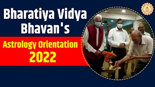 Bharatiya Vidya Bhavan's Astrology Orientation 2022