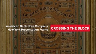 Exceedingly Rare American Bank Note Company Presentation Frame - Crossing the Block