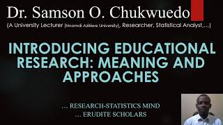 Meaning and Approaches to Educational Research: An Introduction