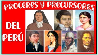 Los próceres y precursores de la independencia del Perú.