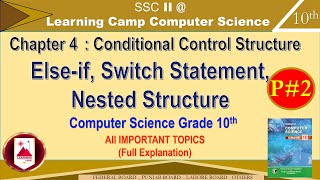 Conditional Control Structure P#2 | Chapter 4 | Class 10 | Computer Science| Learning Camp