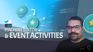 Machine Editor Tutorial: Event Activities