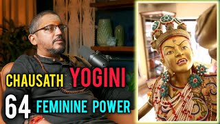 Chausath Yoginis: 64 Feminine Power Surrounded Each of Das Mahavidyas - Explained by Rajarshi Nandy