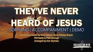 They've Never Heard of Jesus | Soprano | Vocal Guide by Sis. Dannah Abella