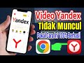 Cara Baru Mengatasi Yandex Tidak Muncul Video Chrome Android Tanpa Proxy