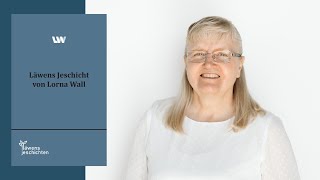 Läwens Jeschichten - Lorna Wall I