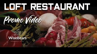 סרטון תדמית למסעדת לופט – מסעדת גריל | Promotional video for Loft Restaurant - Grill Restaurant