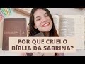 POR QUE CRIEI O BÍBLIA DA SABRINA | como comecei a fazer bible journaling e qual bíblia eu uso