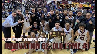 Innovation defeats Old Lyme to win 2019 Division V boys basketball championship