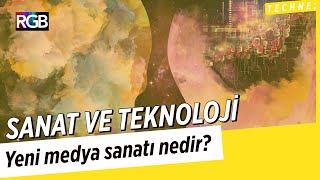 TECHNE - Algoritmaların ortaya çıkardığı eserler sanat sayılır mı? Yeni medya sanatı nedir?