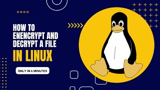 How to encrypt and decrypt a file in Linux