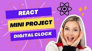 🔴 Create a Digital Clock using React JS in Hindi | React Mini Project | React in Hindi | Coder Hindi