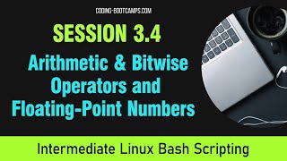 Master Linux Bash Scripting: Session 3.4- Arithmetic and Bitwise Operators & Floating-Point Numbers