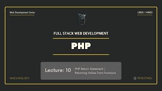 Lecture 10 PHP Return Statement Explained, Returning Values from Functions