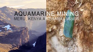 Aquamarine Mining in Kenya, East Africa