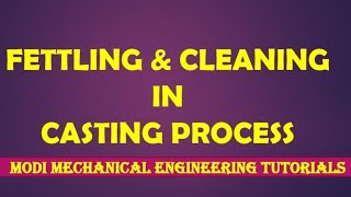 fettling process in casting | Fettling of castings | Fettling Process for casting |Fettling